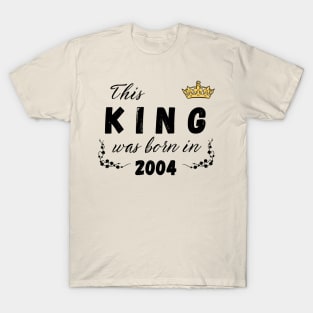 King born in 2004 T-Shirt